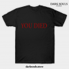 You Died T-Shirt Black / S